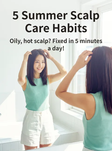 Summer Scalp Care Habits
