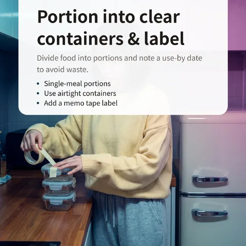 Portion into clear containers & label
